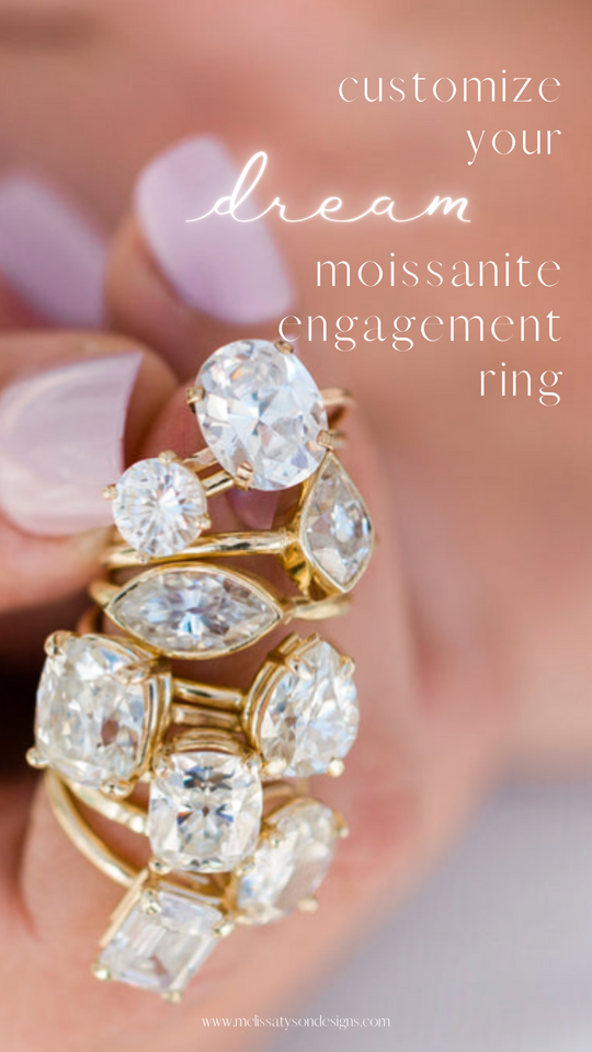 Customize Your DREAM Moissanite Engagement Ring!