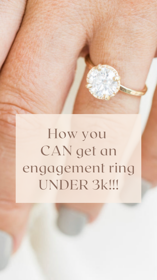 How You CAN Get an Engagement Ring UNDER 3K!!!