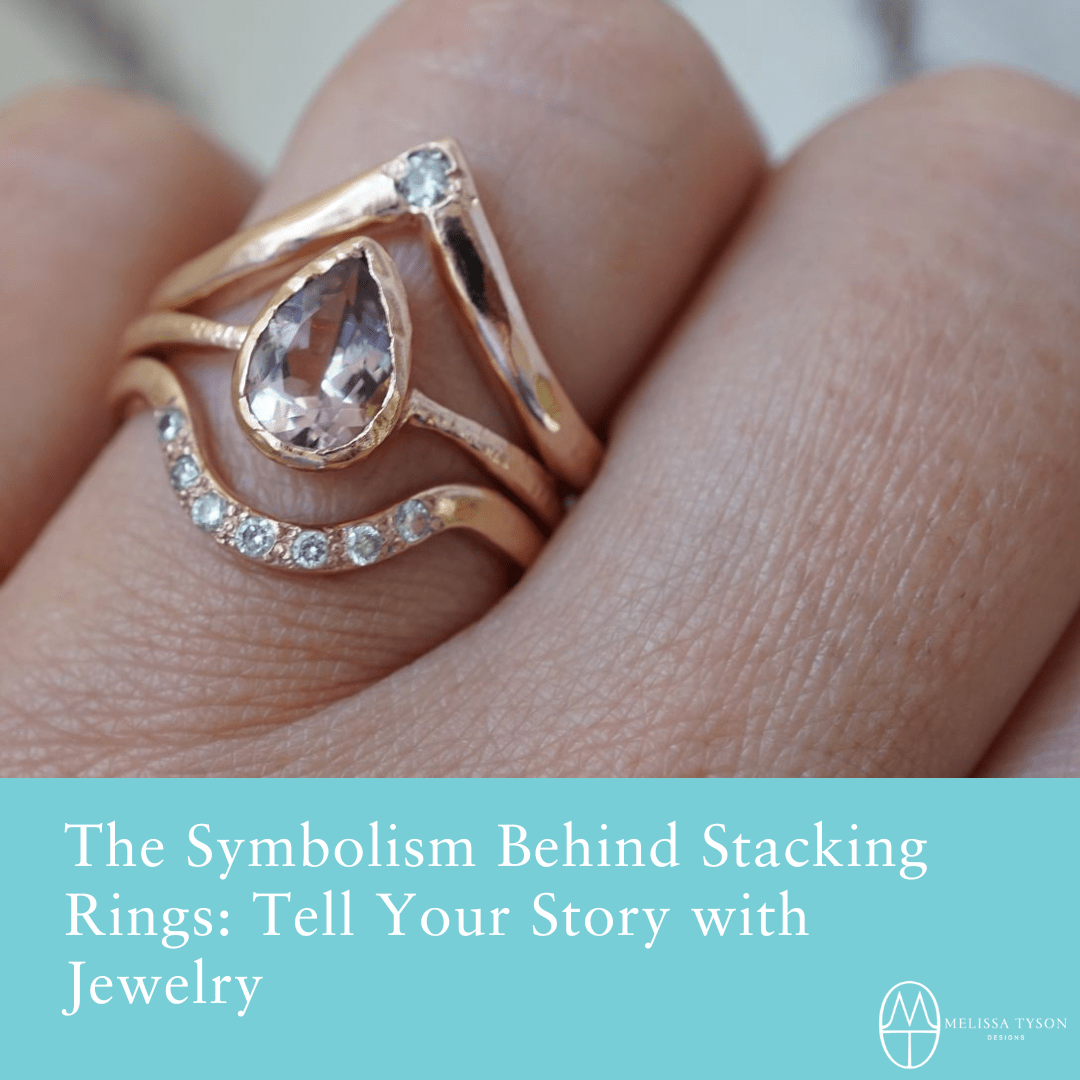The Symbolism Behind Stacking Rings: Tell Your Story with Jewelry💖 - MTD