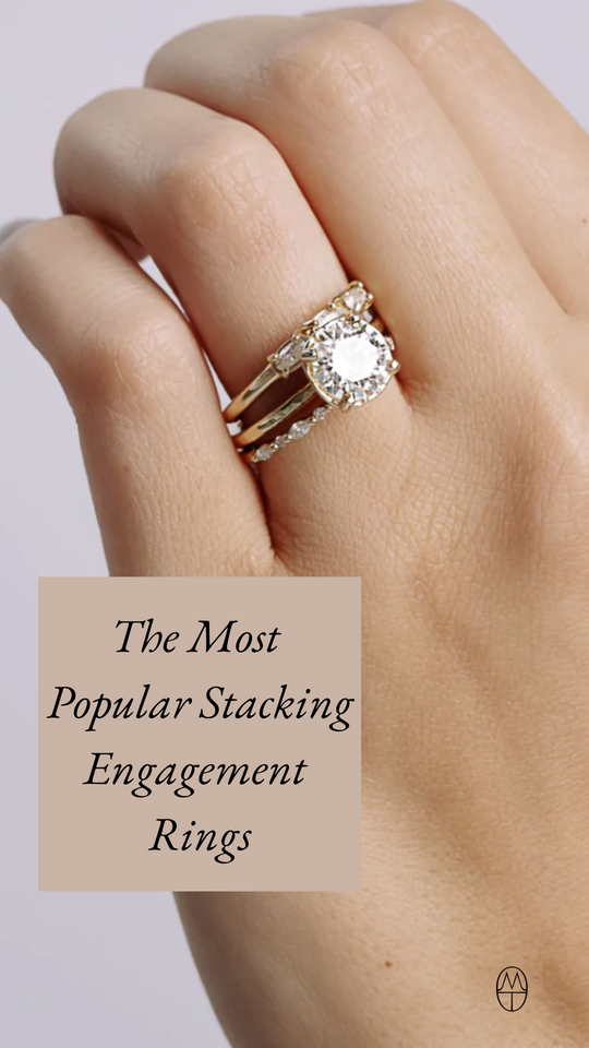 The Most Popular Stacking Engagement Rings